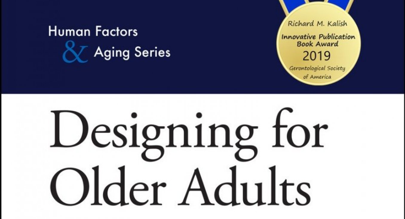Knygos apžvalga: Designing for Older Adults. Principles and Creative Human Factors Approaches, Third Edition