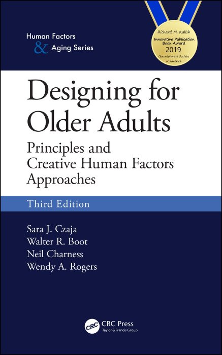 Knygos apžvalga: Designing for Older Adults. Principles and Creative Human Factors Approaches,...