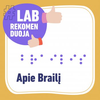 #LAB rekomenduoja: apie Brailį