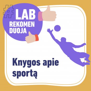 #LAB rekomenduoja: apie sportą