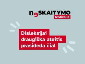 „Neskaitymo festivalis“ Kaune!