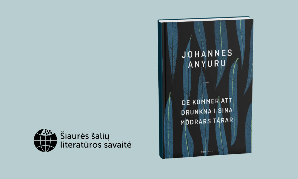 Johanneso Anyuru romano „Jie paskęs savo motinų ašarose“ viršelis.