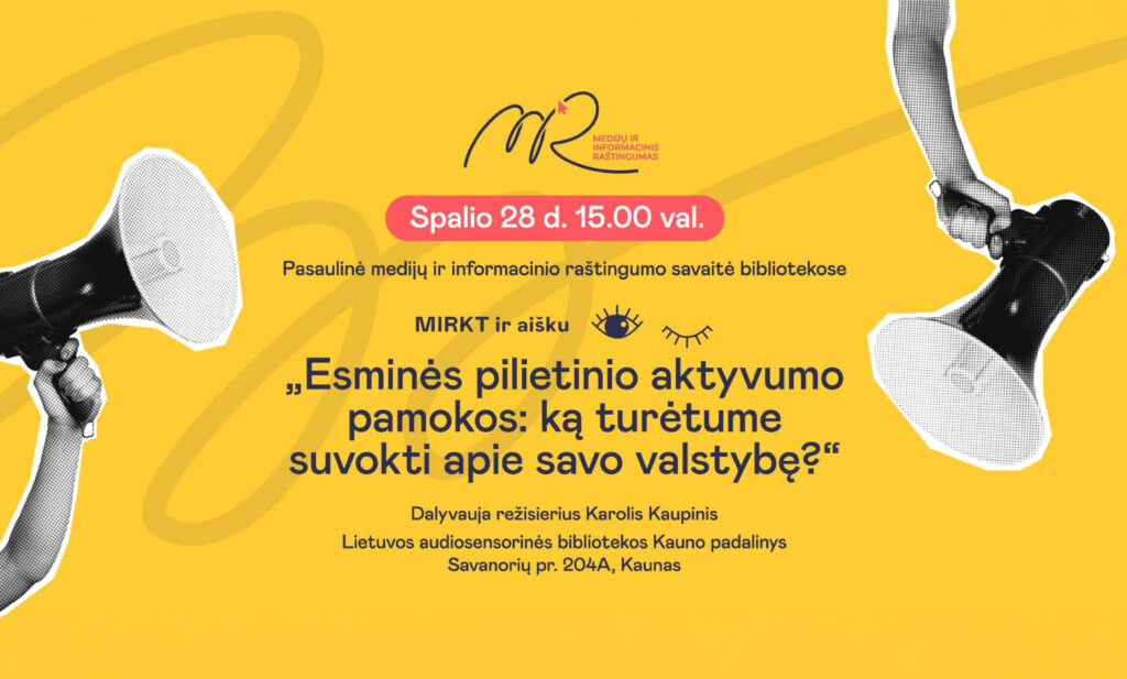 MIRKT ir aišku... „Esminės pilietinio aktyvumo pamokos: ką turėtume suvokti apie savo valstybę?“